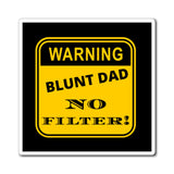 Blunt Dad Magnets