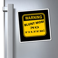 Blunt Mom Magnets