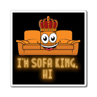 Sofa King Magnets