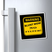 Blunt Mom Magnets