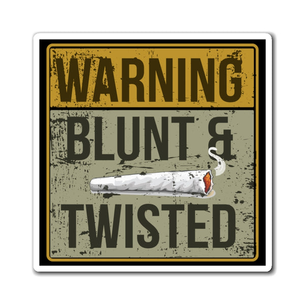 Blunt & Twisted Sign Magnets