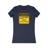 Blunt Aunt (Sign) Women's Favorite Tee