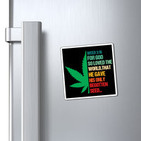 Weed 3:16 (1/2 Leaf) Magnets