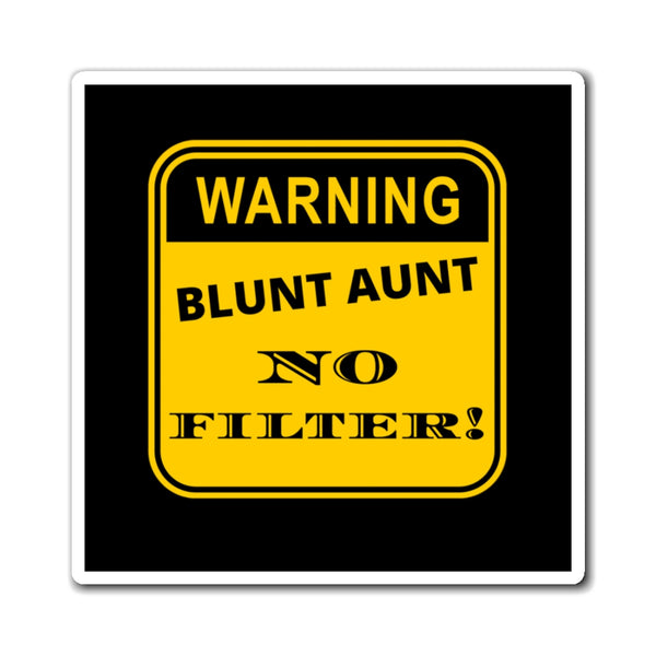 Blunt Aunt Magnets