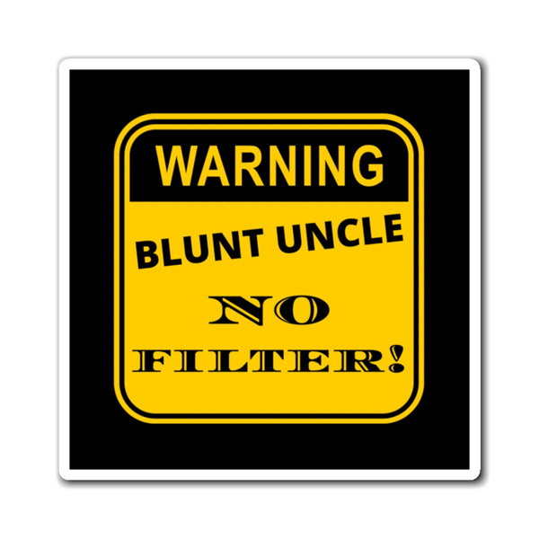 Blunt Uncle Magnets