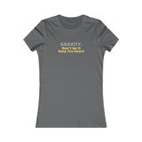 Gravity Women's Favorite Tee