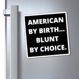 American By Birth Magnets