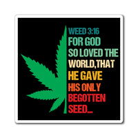 Weed 3:16 (1/2 Leaf) Magnets