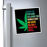 Weed 3:16 (1/2 Leaf) Magnets