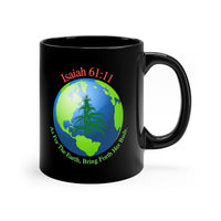 Isaiah 61:11 Black Mug