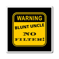 Blunt Uncle Magnets