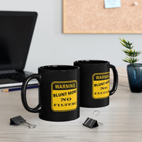 11oz. Sleek Black Mug that Warns everyone to steer clear until Mom has had her morning cup.