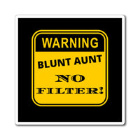 Blunt Aunt Magnets