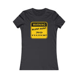 Blunt Aunt (Sign) Women's Favorite Tee