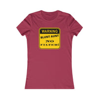 Blunt Aunt (Sign) Women's Favorite Tee