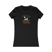 It Will Bud (ll) Women's Favorite Tee