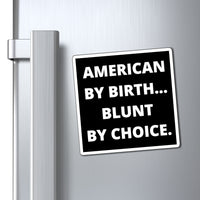 American By Birth Magnets