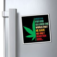 Weed 3:16 (1/2 Leaf) Magnets