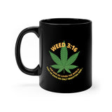 Weed 3:16 (Leaf) Black Mug