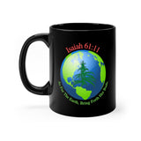 Isaiah 61:11 Black Mug