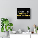 Gravity Canvas Gallery Wraps