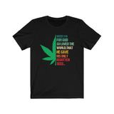 Weed 3:16 (1/2 Leaf) Short Sleeve Tee