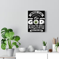 Weed 3:16 (B&W) Canvas Gallery Wraps